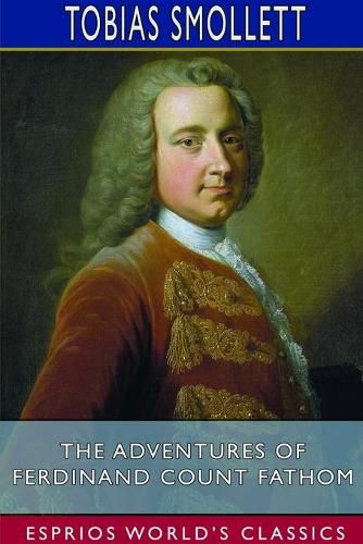 Cover image for The Adventures of Ferdinand Count Fathom (Esprios Classics)