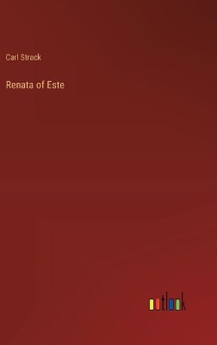 Cover image for Renata of Este