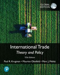 Cover image for International Trade: Theory and Policy, Global Edition