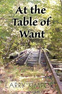 Cover image for At the Table of Want