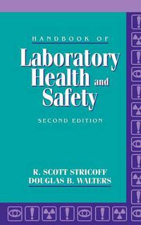 Cover image for Handbook of Laboratory Health and Safety