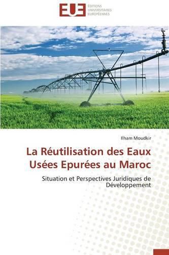 Cover image for La R utilisation Des Eaux Us es Epur es Au Maroc