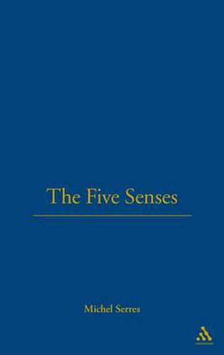 Cover image for The Five Senses: A Philosophy of Mingled Bodies