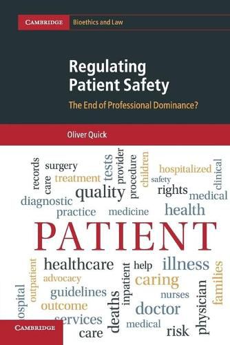 Cover image for Regulating Patient Safety: The End of Professional Dominance?