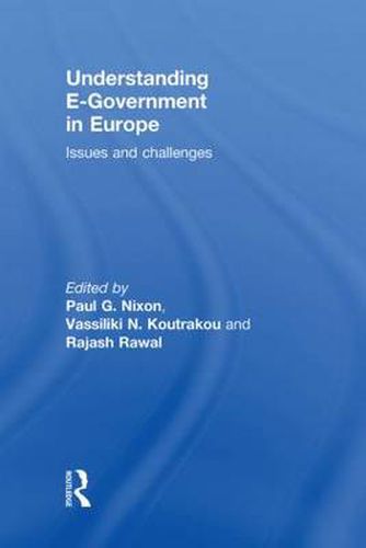 Cover image for Understanding E-Government in Europe: Issues and Challenges