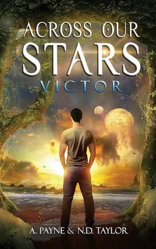 Cover image for Across Our Stars: Victor