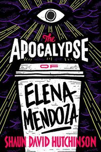 Cover image for The Apocalypse of Elena Mendoza