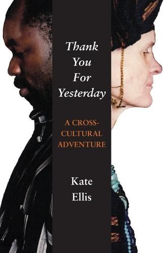 Cover image for Thank You For Yesterday: A Cross-Cultural Adventure