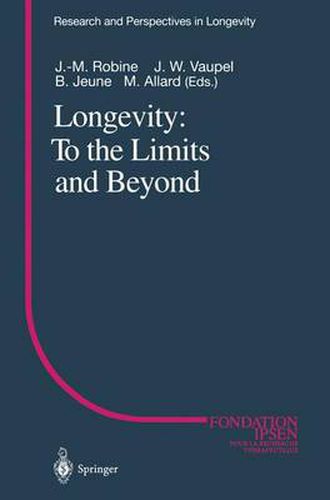 Longevity: To the Limits and Beyond