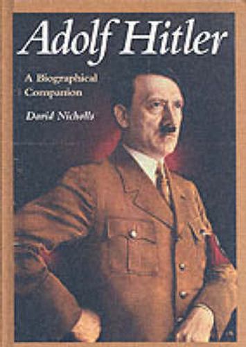 Adolf Hitler: A Biographical Companion