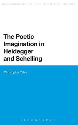 Cover image for The Poetic Imagination in Heidegger and Schelling