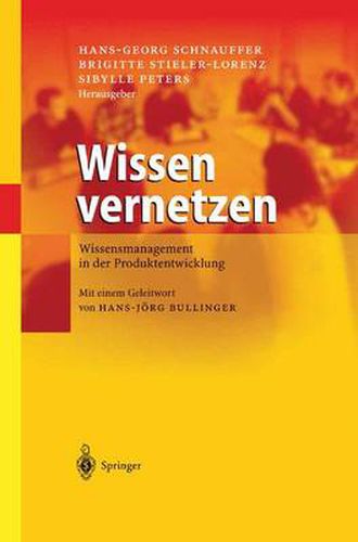 Wissen vernetzen: Wissensmanagement in der Produktentwicklung