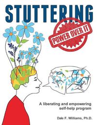 Cover image for Stuttering: A Liberating and Inspiring Self-Help Program