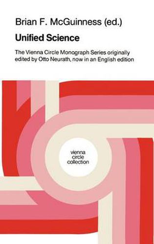 Cover image for Unified Science: The Vienna Circle Monograph Series originally edited by Otto Neurath, now in an English edition