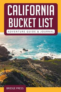 Cover image for California Bucket List Adventure Guide & Journal