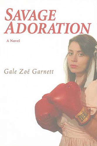 Cover image for Savage Adoration: A Novel