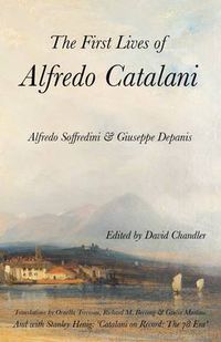 Cover image for The First Lives of Alfredo Catalani