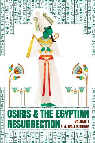 Osiris and the Egyptian Resurrection, Vol. 1 Paperback