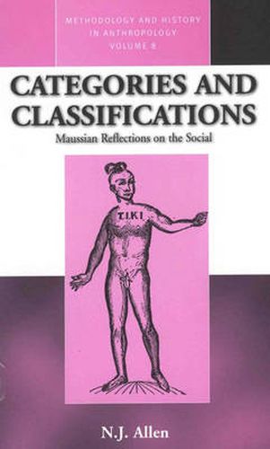 Cover image for Categories and Classifications: Maussian Reflections on the Social