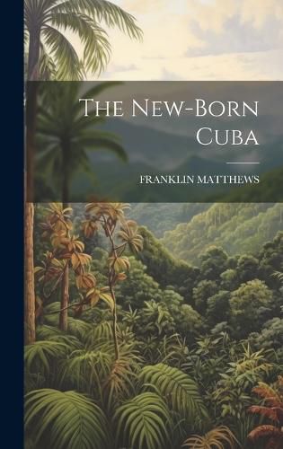 Cover image for The New-Born Cuba