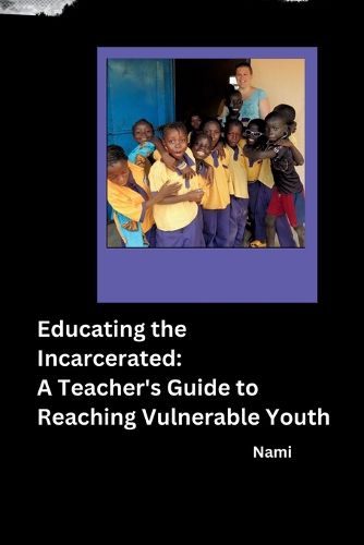Cover image for Educating the Incarcerated