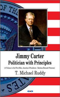 Cover image for Jimmy Carter: Politician with Principles