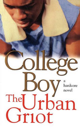 Cover image for College Boy: A Novel