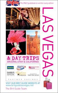 Cover image for Brit Guide to Las Vegas: And Day Trips Arizona, Utah and California