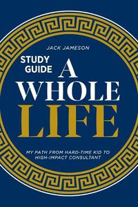 Cover image for A Whole Life Study Guide