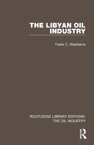 Cover image for The Libyan Oil Industry