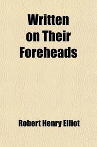 Cover image for Written on Their Foreheads (Volume 1)