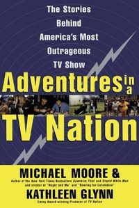 Cover image for Adventures in a TV Nation
