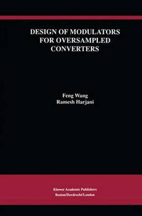 Cover image for Design of Modulators for Oversampled Converters