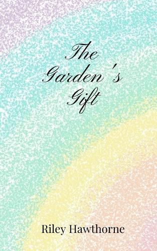 The Garden's Gift