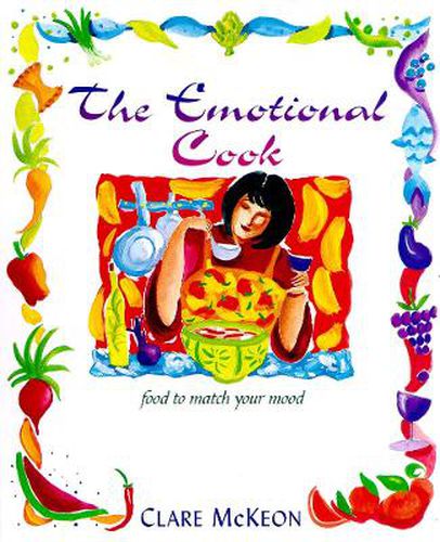 The Emotional Cook: Food to match your mood