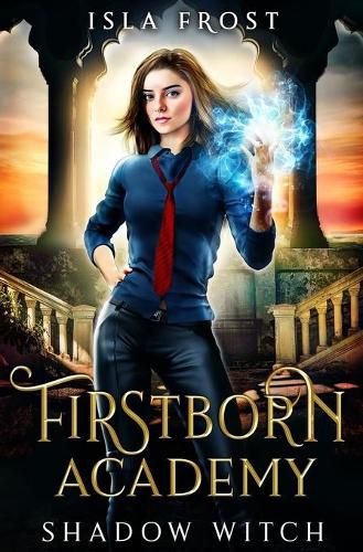 Cover image for Firstborn Academy: Shadow Witch