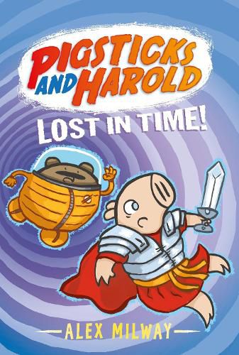 Cover image for Pigsticks and Harold Lost in Time!