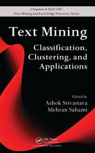 Cover image for Text Mining: Classification, Clustering, and Applications