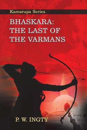 Cover image for Bhaskara: The Last of the Varmans: Kamarupa Series