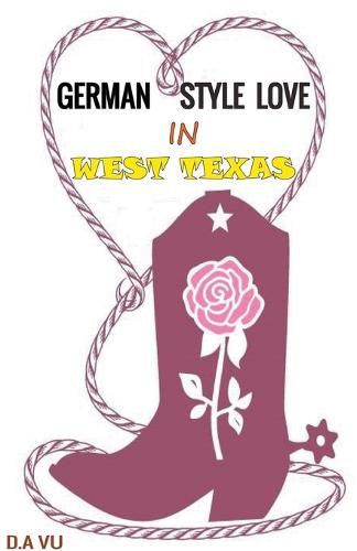 Cover image for German Style Love In West Texas