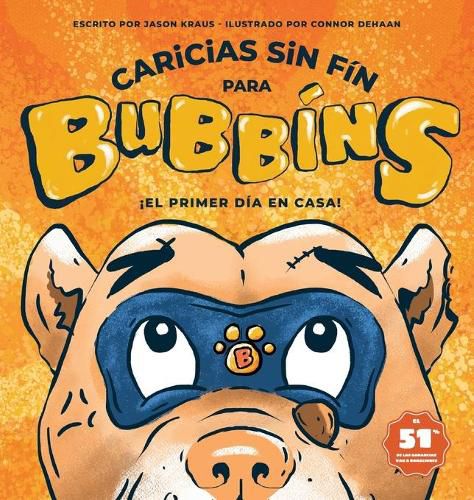 Cover image for Caricias sin Fin para Bubbins: !El primer dia en casa!