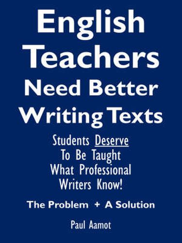 Cover image for English Teachers Need Better Writing Texts