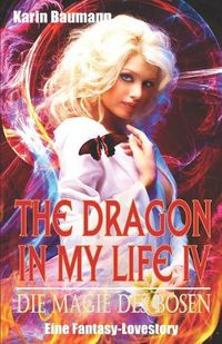 Cover image for The Dragon in My Life - Die Magie Des B