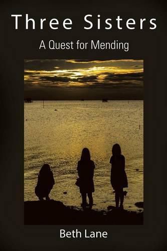 Cover image for Three Sisters: A Quest for Mending