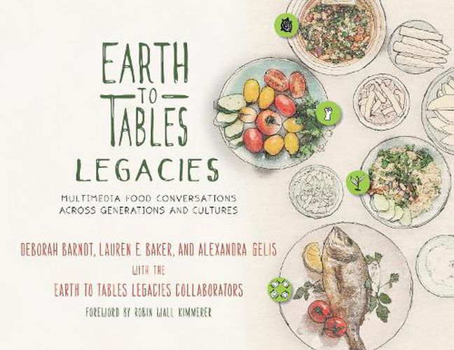 Cover image for Earth to Tables Legacies: Multimedia Food Conversations across Generations and Cultures