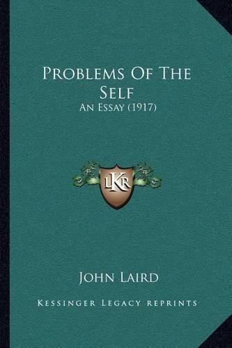 Problems of the Self: An Essay (1917)