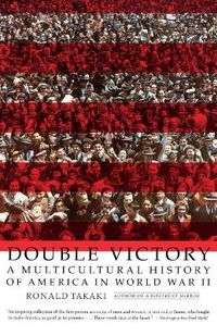 Cover image for Double Victory: A Multicultural History of America in World War II