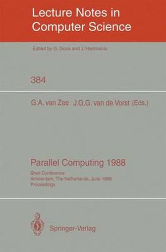 Cover image for Parallel Computing 1988: Shell Conference, Amsterdam, The Netherlands, June 1/2, 1988; Proceedings