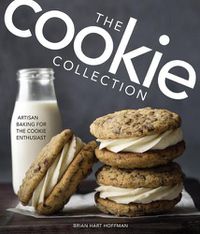 Cover image for The Cookie Collection: Artisan Baking for the Cookie Enthusiast