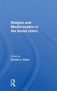 Cover image for Religion and Modernization in the Soviet Union